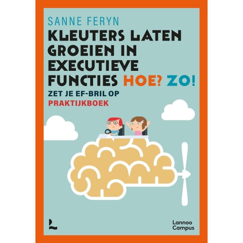 Kleuters laten groeien in executieve functies. Hoe? Zo! (Paperback)