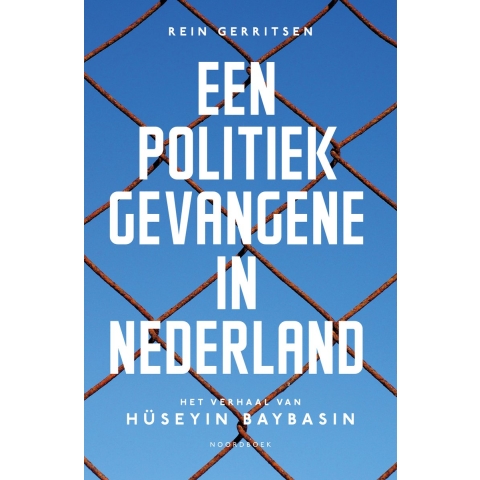 Een politiek gevangene in Nederland (Paperback)