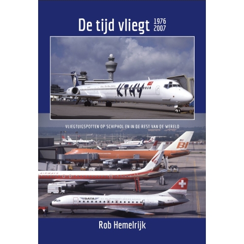 De tijd vliegt 1976-2007 (Hardback)