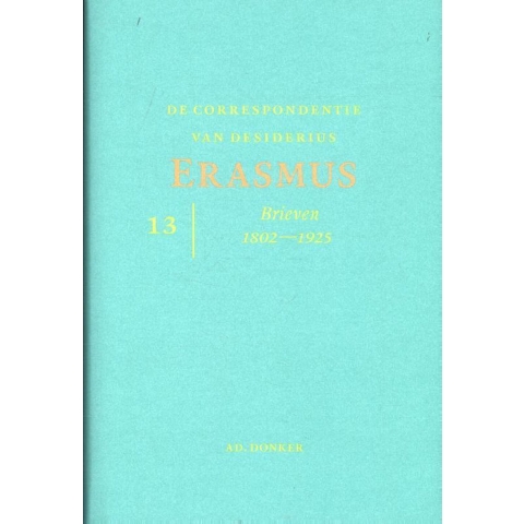 De correspondentie van Desiderius Erasmus (Hardback)