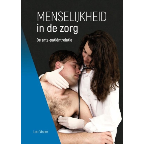Menselijkheid in de zorg (Hardback)
