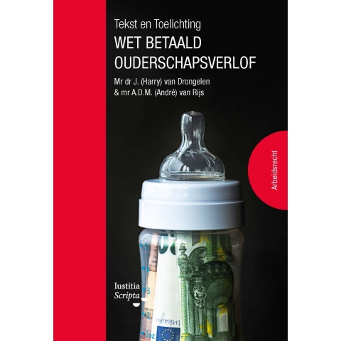 Tekst en Toelichting Wet betaald ouderschapsverlof (Paperback)
