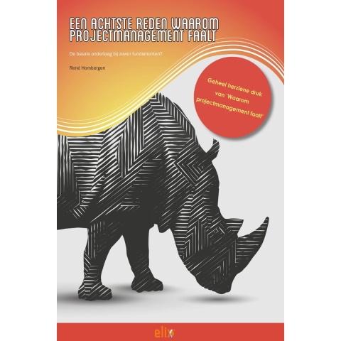 Een achtste reden waarom projectmanagement faalt (Paperback)