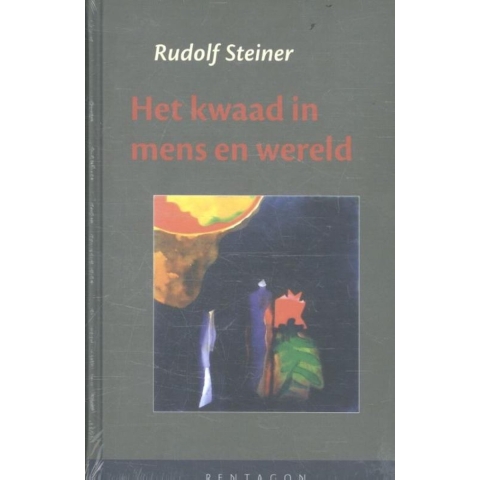 Het kwaad in mens en wereld (Hardback)