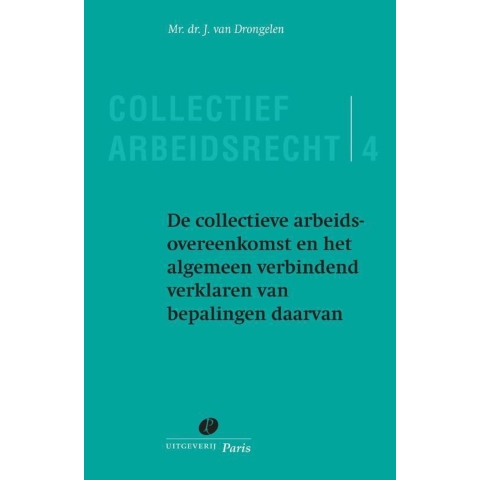 De collectieve arbeidsovereenkomst en het algemeen verbindend verklaren van bepalingen daarvan (Pape