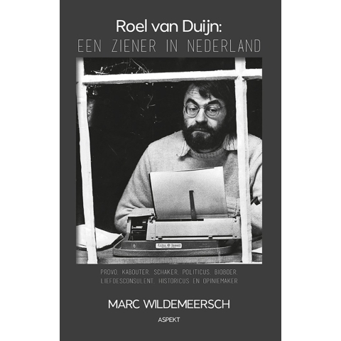 Roel van Duijn: Een ziener in Nederland (Paperback)