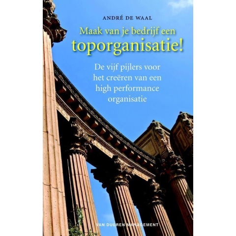 Maak van je bedrijf een toporganisatie! (Paperback)