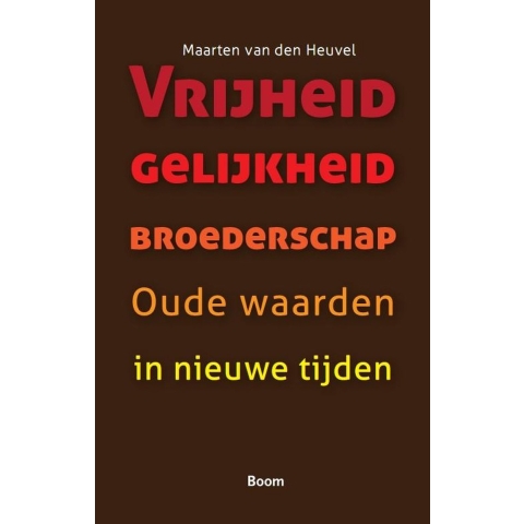 Vrijheid gelijkheid broederschap (Paperback)