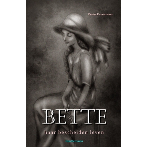 BETTE haar bescheiden leven (Paperback)