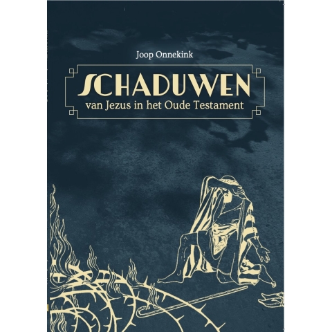 De schaduwen van Jezus in het oude testament (Paperback)