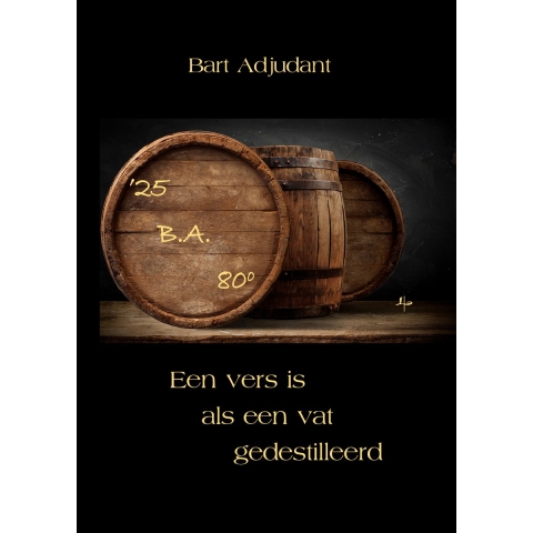 Een vers is als een vat gedestilleerd (Paperback)