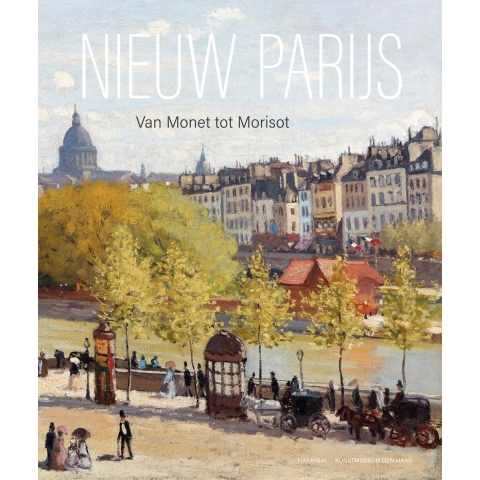 Nieuw Parijs - Van Monet tot Morisot (Paperback)