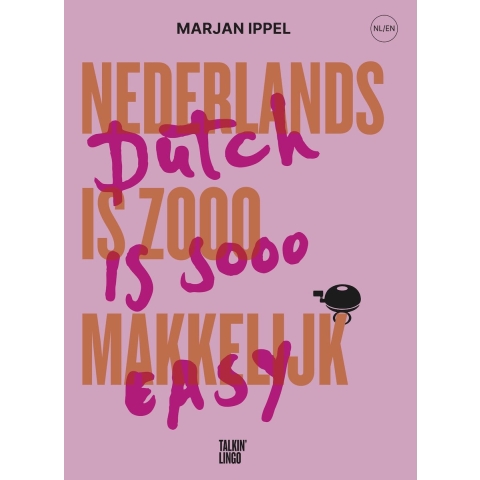 Nederlands is zooo makkelijk; Dutch is sooo easy (Paperback)