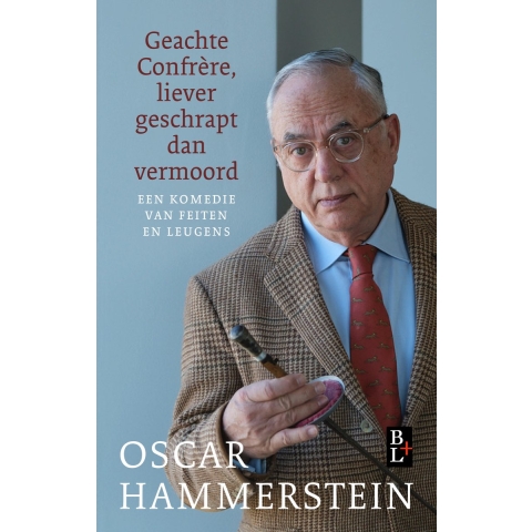 Geachte Confrère, liever geschrapt dan vermoord (Paperback)