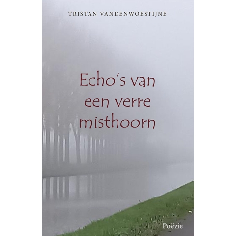 Echo&apos;s van een verre misthoorn (Paperback)