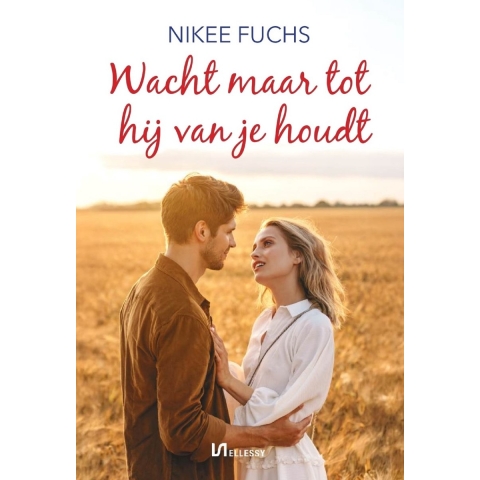 Wacht maar tot hij van je houdt (Paperback)