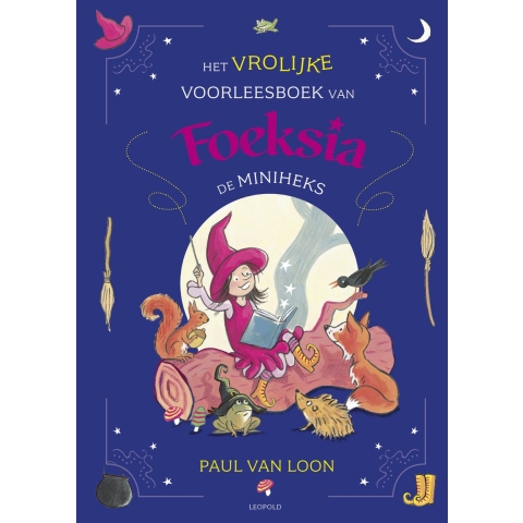 Het vrolijke voorleesboek van Foeksia de Miniheks (Hardback)