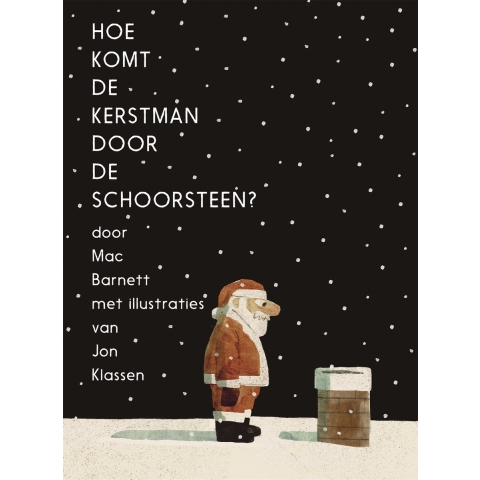 Hoe komt de Kerstman door de schoorsteen? (Hardback)
