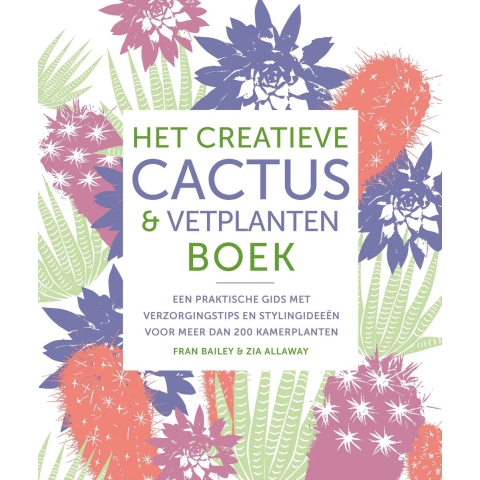 Het creatieve cactus en vetplanten boek (Hardback)