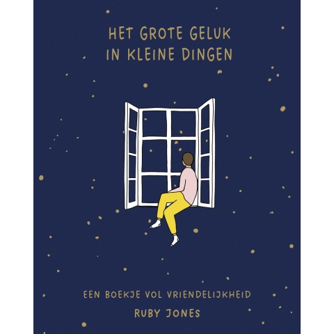 Het grote geluk in kleine dingen (Hardback)