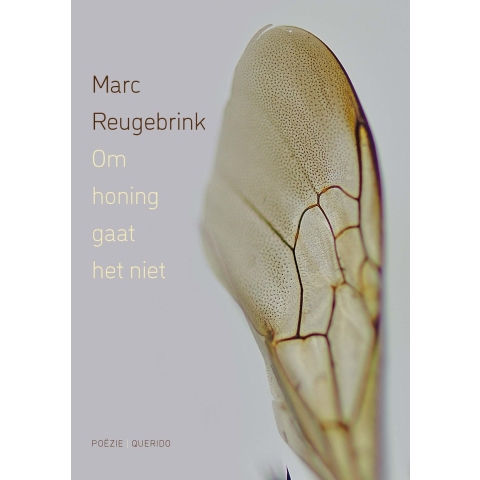 Om honing gaat het niet (Paperback)