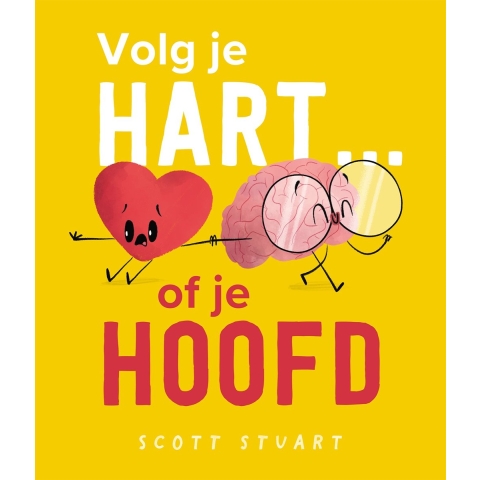 Volg je hart... of je hoofd (Hardback)
