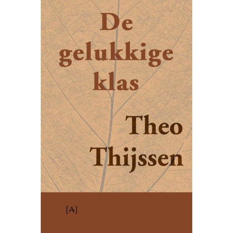 De gelukkige klas (Paperback)