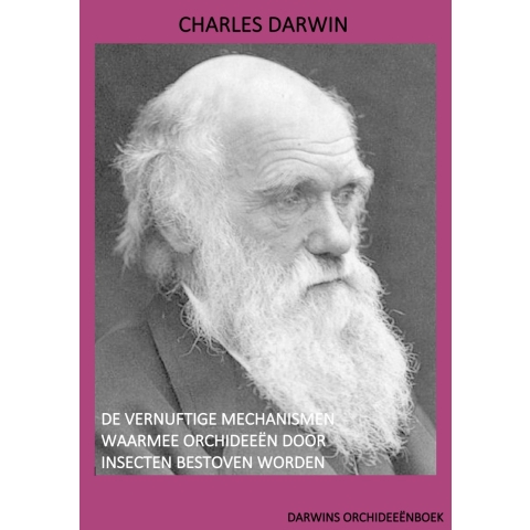 De vernuftige mechanismen waarmee orchideeën door insecten bestoven worden (Hardback)