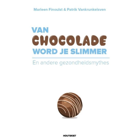 Van chocolade word je slimmer (Paperback)