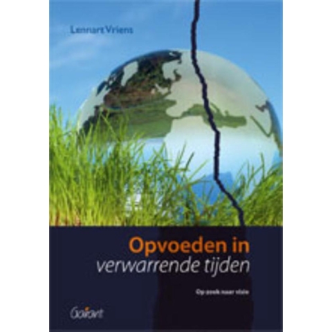 Opvoeden in verwarrende tijden (Paperback)