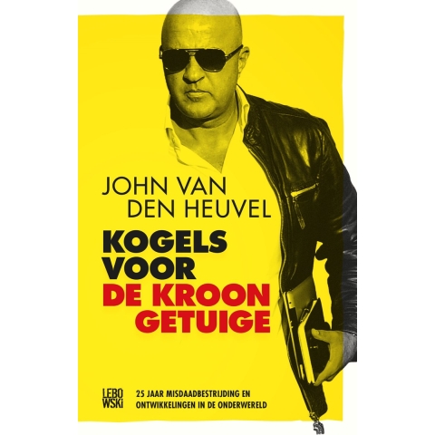 Kogels voor de kroongetuige (Paperback)