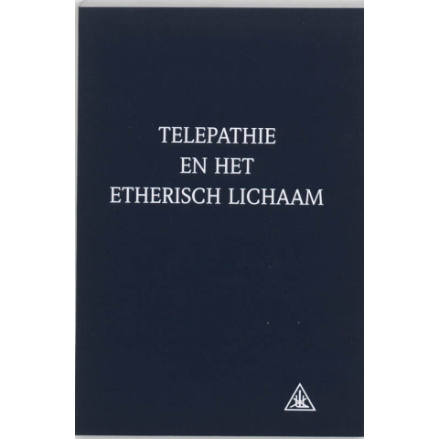 Telepathie en het etherisch lichaam (Paperback)