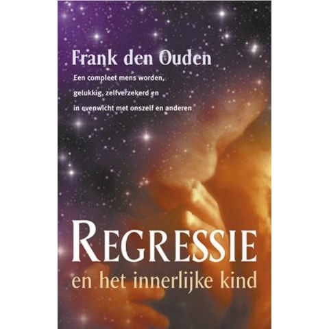 Regressie en het innerlijke kind (Paperback)