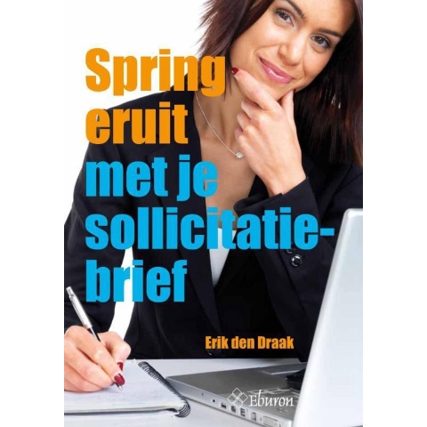 Spring eruit met je sollicitatiebrief (Paperback)