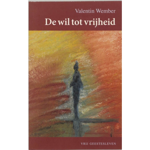 De wil tot vrijheid (Paperback)