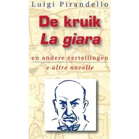 De Kruik en andere Vertellingen = La Giara e altre Novelle (Paperback)