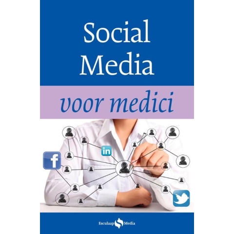 Social Media voor medici (Paperback)