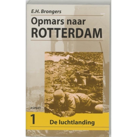 Opmars naar Rotterdam (Paperback)