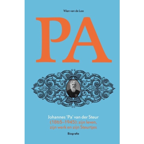 Johannes “Pa” van der Steur (1865-1945) (Hardback)