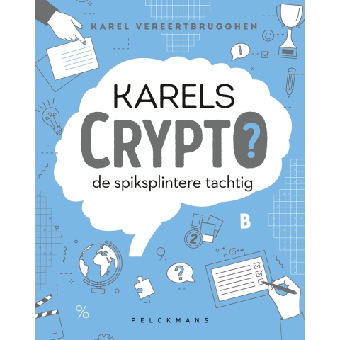 Karels Crypto: de spiksplintere tachtig (Paperback)