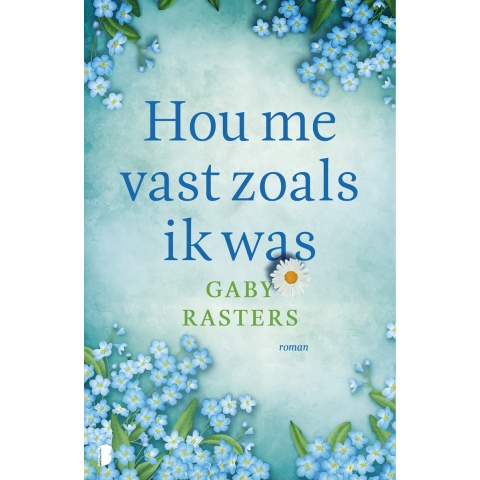 Hou me vast zoals ik was (Paperback)