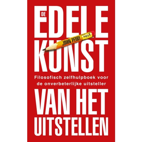 De edele kunst van het uitstellen (Paperback)