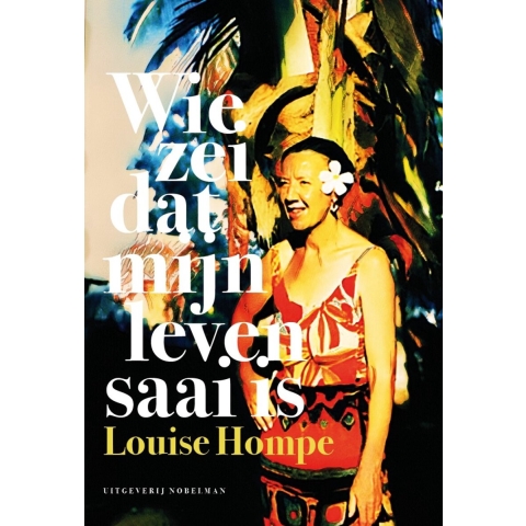 Wie zei dat mijn leven saai is (Paperback)