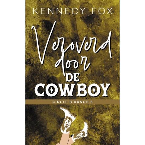Veroverd door de cowboy (Paperback)