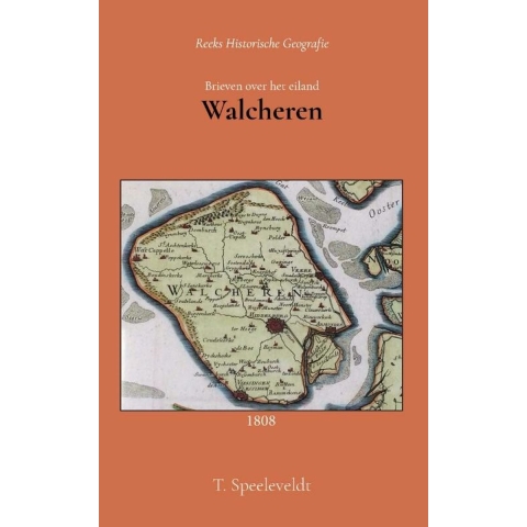 Brieven over het eiland Walcheren (Paperback)