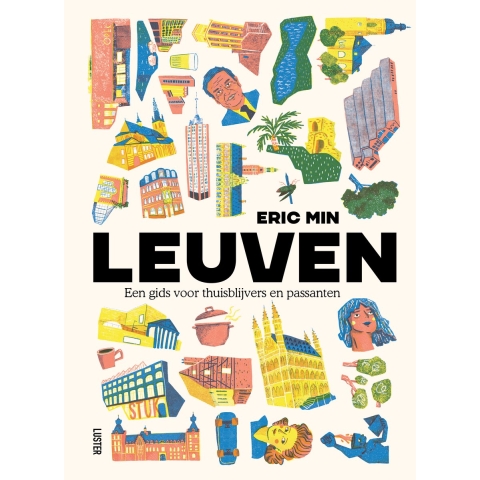 Leuven, een gids voor thuisblijvers en passanten (Paperback)