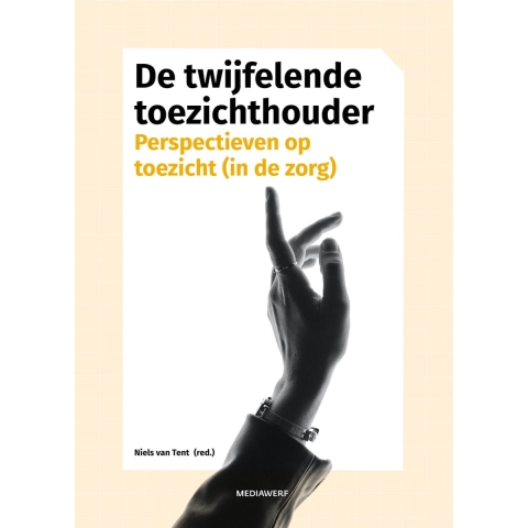 De twijfelende toezichthouder (Hardback)