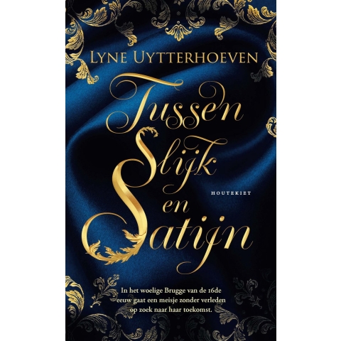 Tussen slijk en satijn (Paperback)