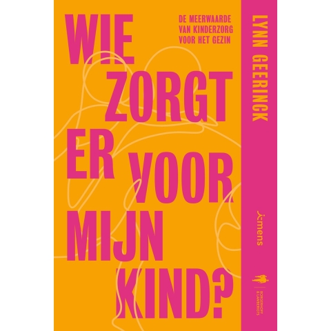 Wie zorgt er voor mijn kind (Paperback)