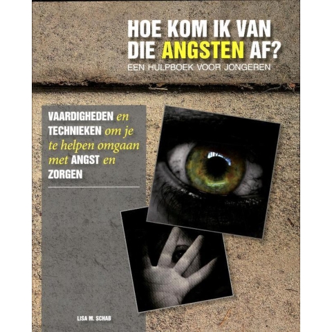 Hoe kom ik van die angsten af? (Paperback)